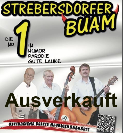 Strebersdorfer Buam - „Heurigenkabarett mit Backhendl Dämmerschoppen“