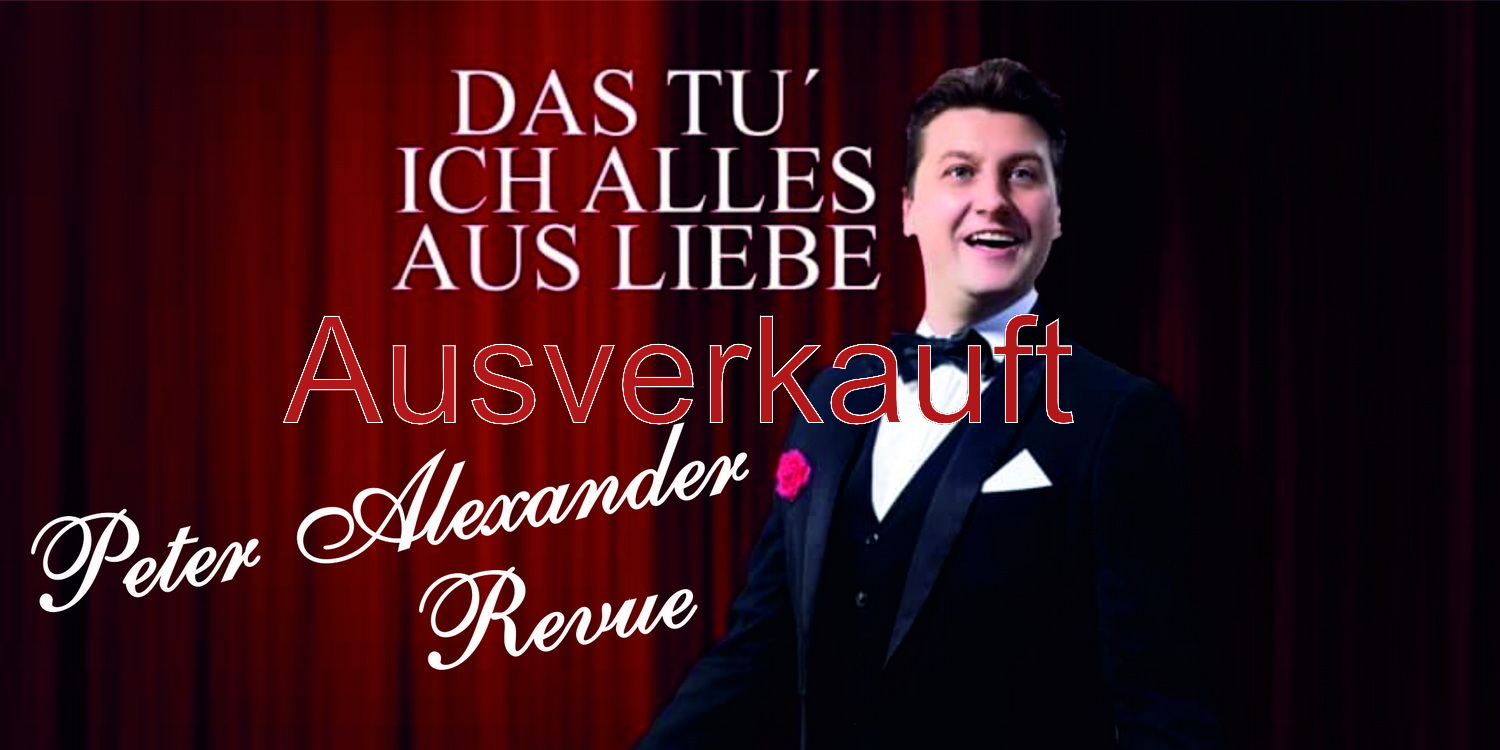 Peter Alexander Show mit Nik Raspotnik und Muttertagsmenü